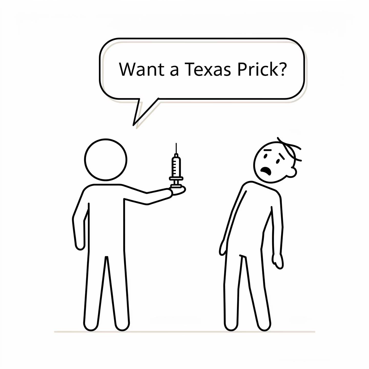 Two figures joking: Want a Texas Prick?